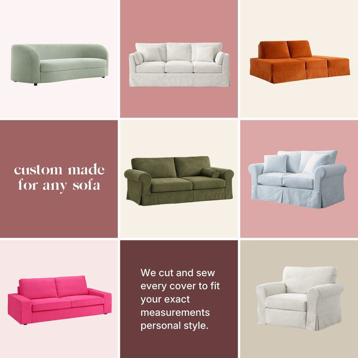 Custom made slipcovers - we cut and sew every cover to fit your exact measurements personal style